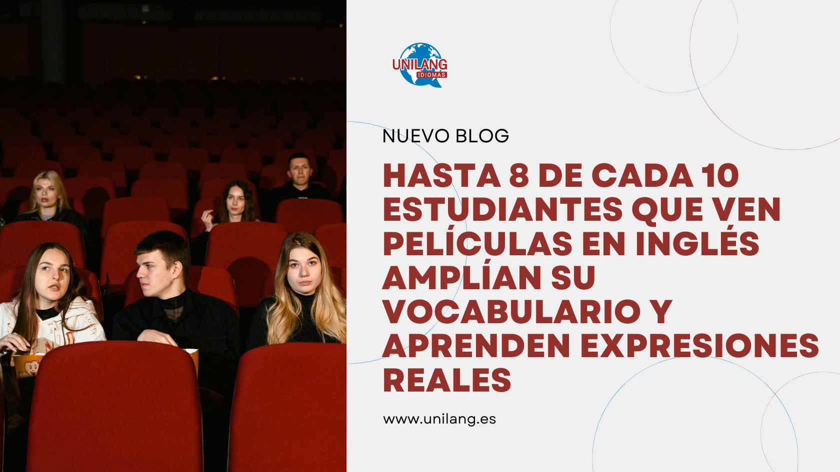 Hasta 8 de cada 10 estudiantes que ven películas en inglés amplían su vocabulario y aprenden expresiones reales