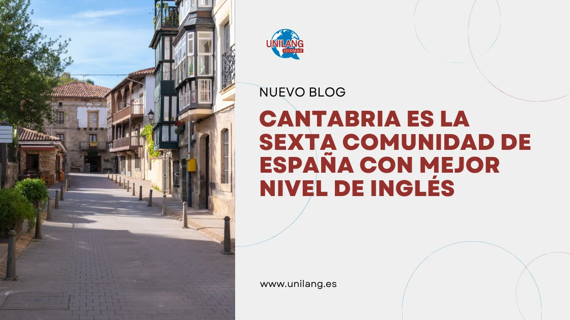 Cantabria es la sexta comunidad de España con mejor nivel de inglés